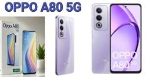 Oppo A80 Smartphone with 320MP Camera, 7000mAh Battery, and 120W Fast Charging