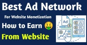 Best Ad Network For Website Monetization